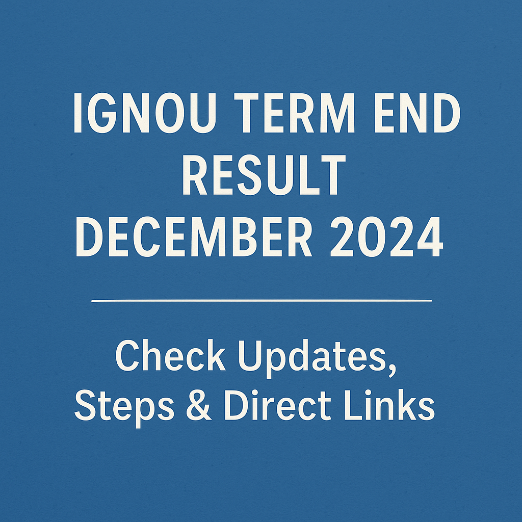 IGNOU Term End Result December 2024