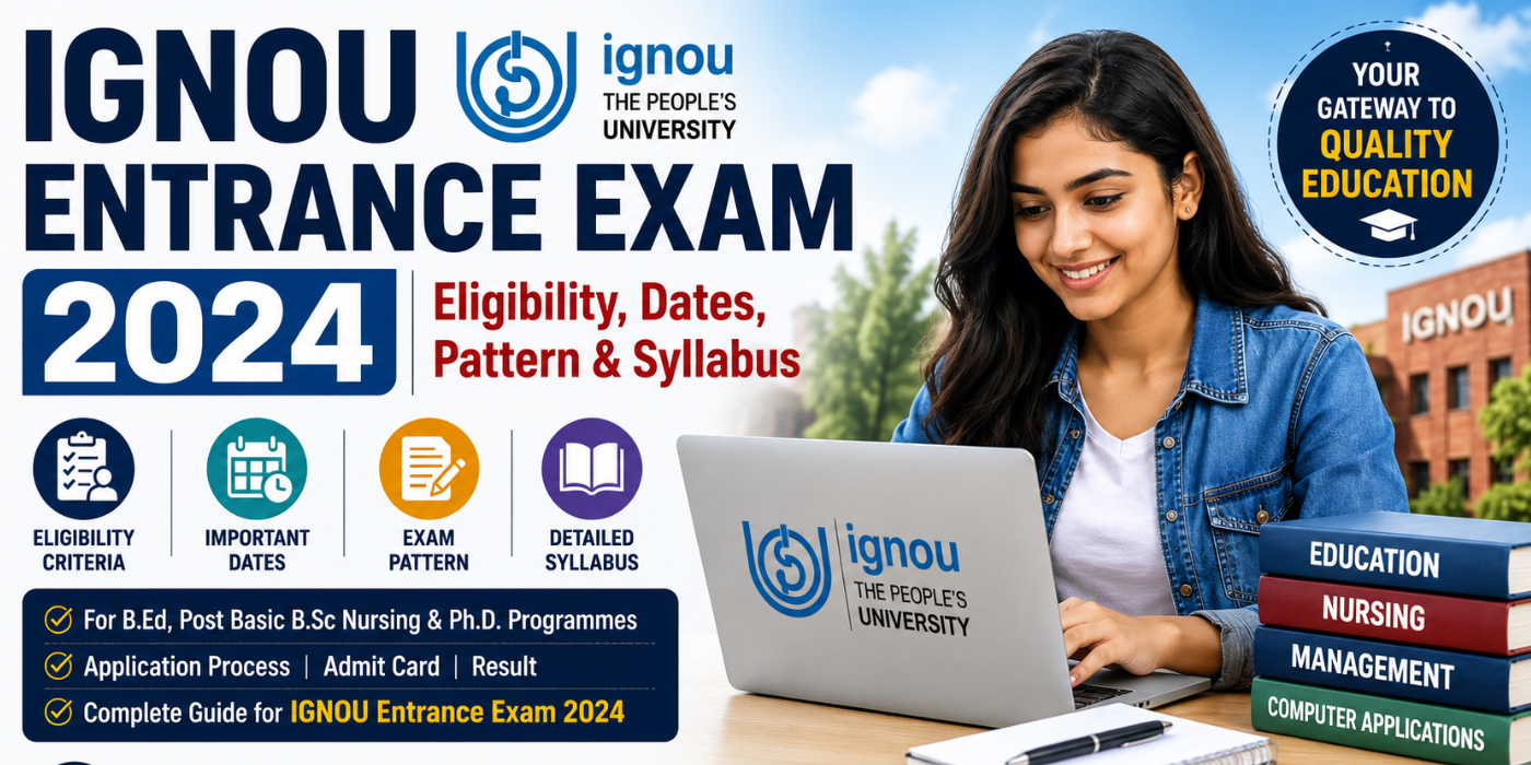 IGNOU Entrance Exam 2024 Eligibility Dates Pattern and Syllabus