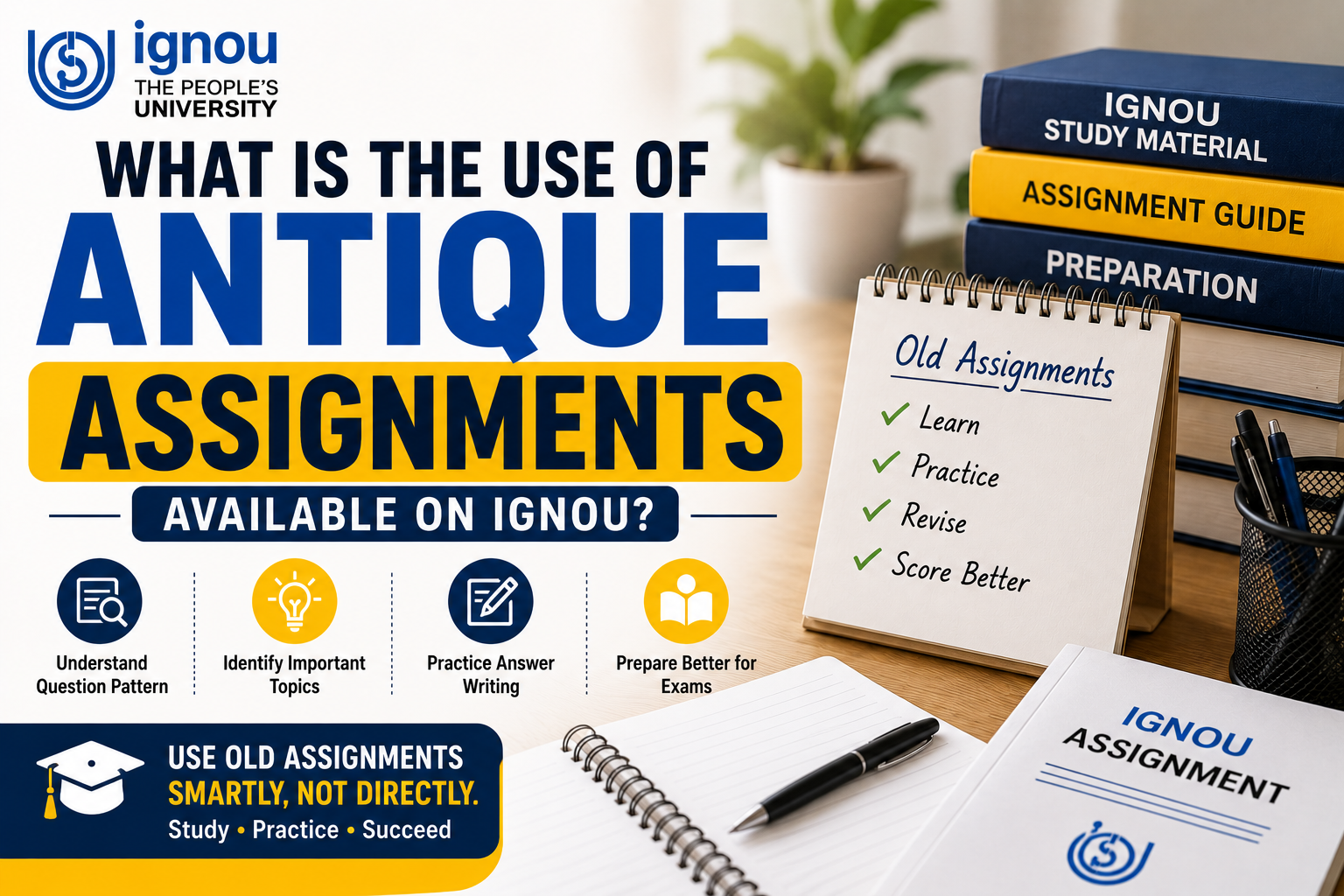 Usage of Old and Antique IGNOU Assignments